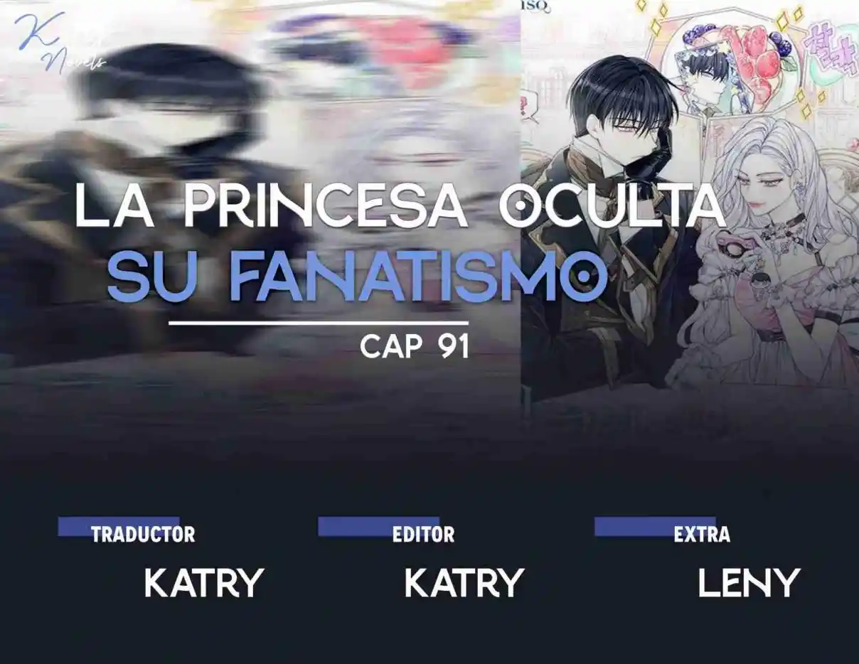 LA PRINCESA OCULTA SU FANATISMO (Novela) - Capítulo 91 - Página 1 - LectorTMOo