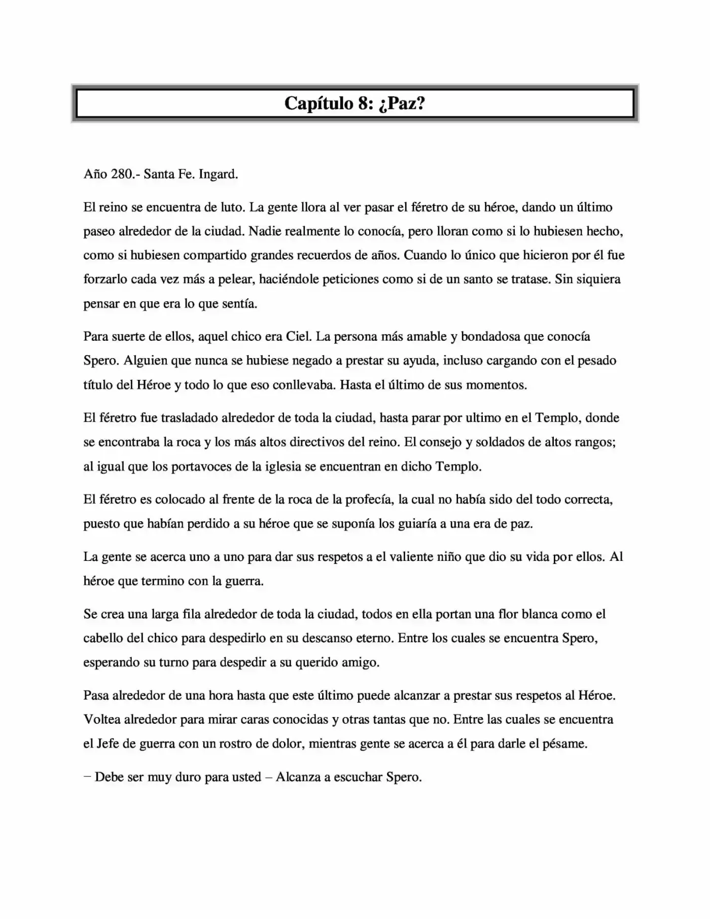 La Profecía Del Héroe (Novela) - Capítulo 8 - Página 1 - LectorTMOo