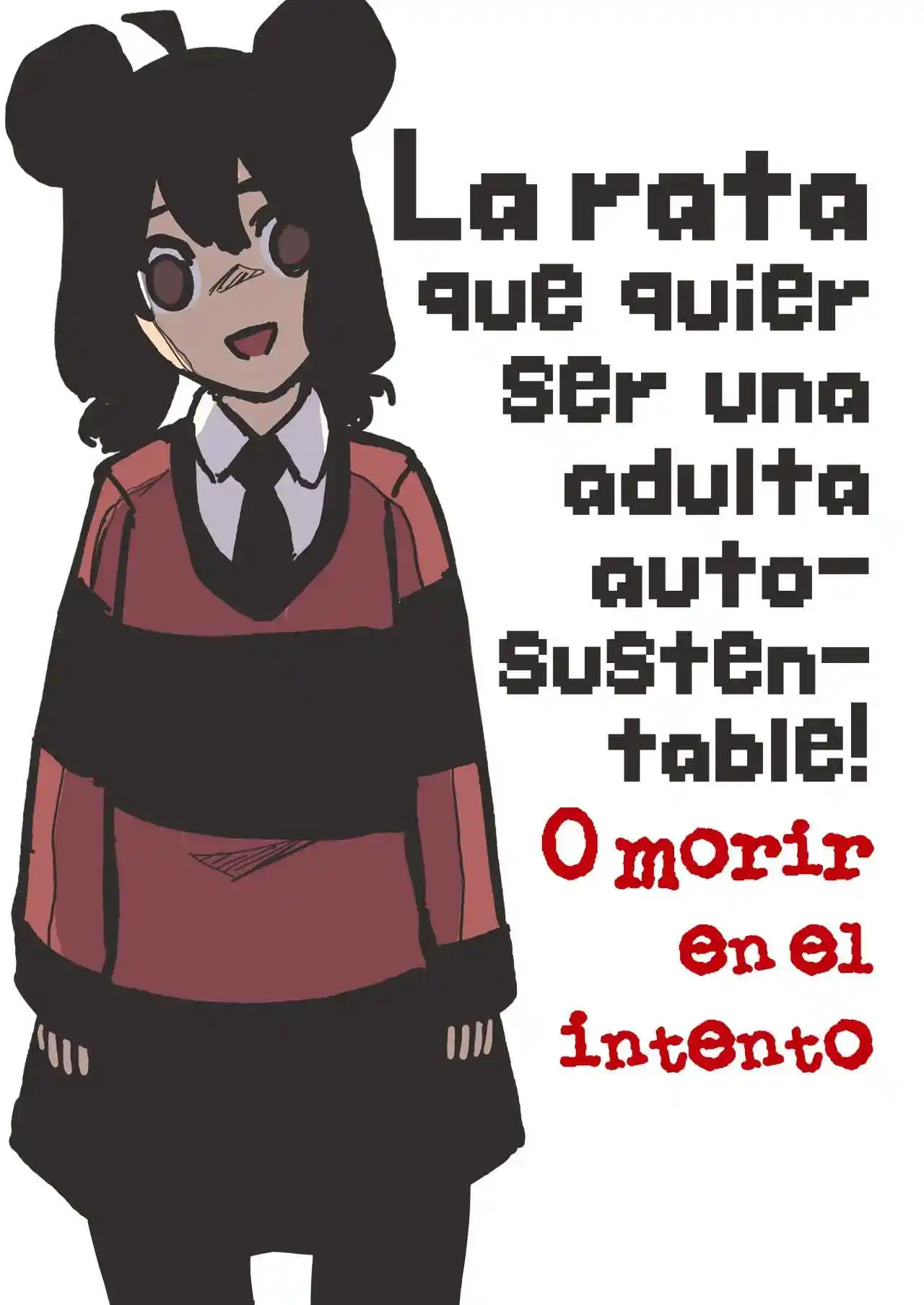 La Rata Que Quiere Ser Una Adulta Auto-sustentable O Morir En El Intento - Capítulo 1 - Página 1 - LectorTMOo