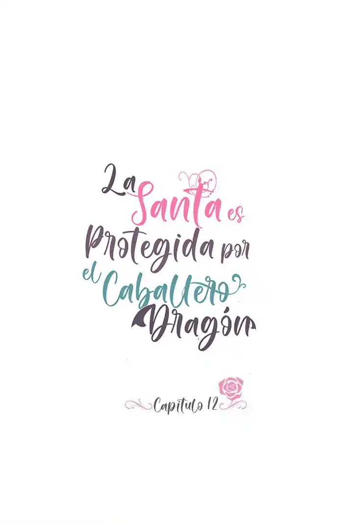 La Santa Protectora Del Dragón - Capítulo 12 - Página 3 - LectorTMOo