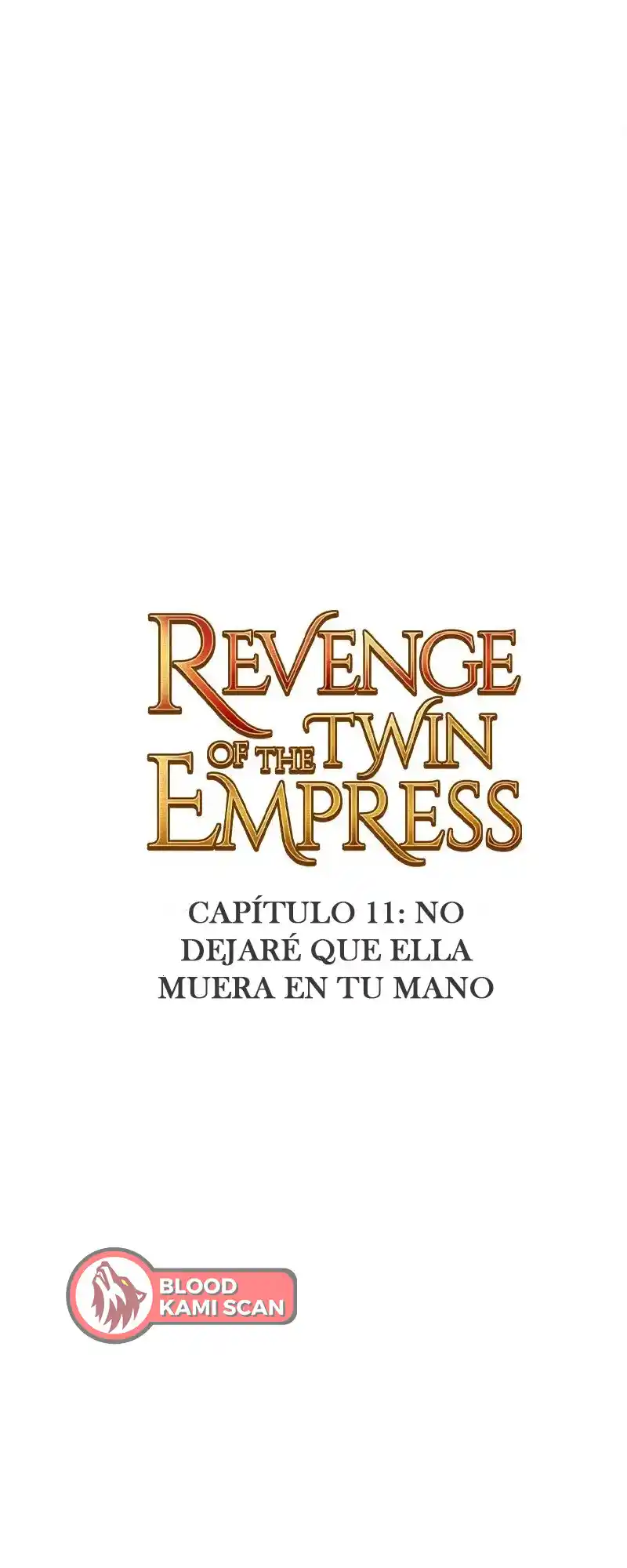 La Venganza De La Emperatriz Gemela - Capítulo 11 - Página 15 - LectorTMOo