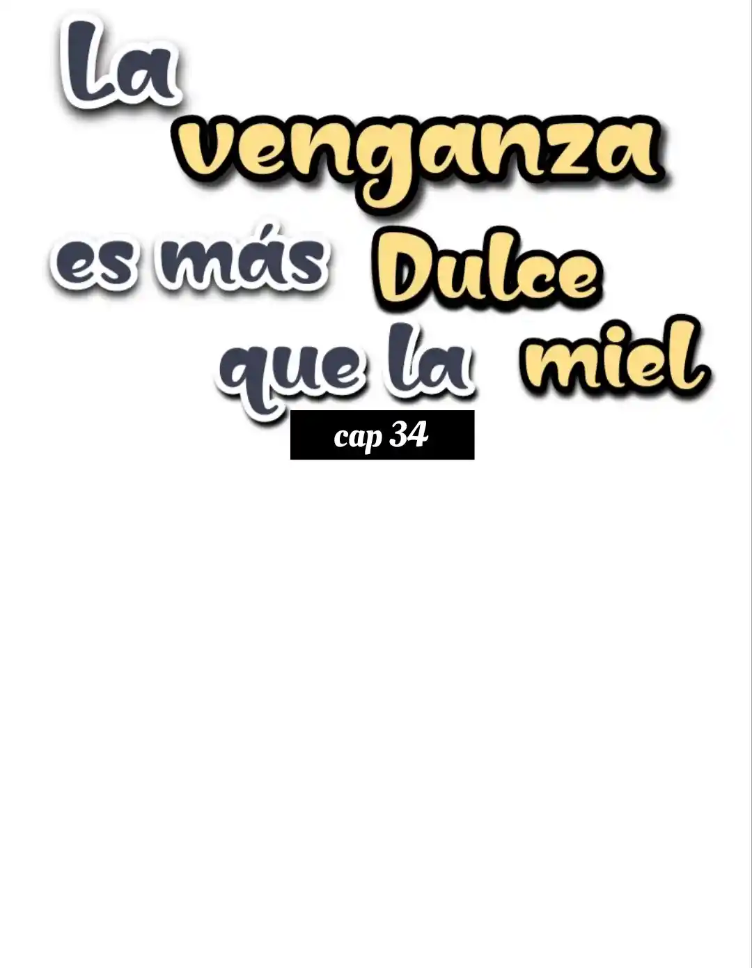 La Venganza Es Mas Dulce Que La Miel - Capítulo 34 - Página 8 - LectorTMOo