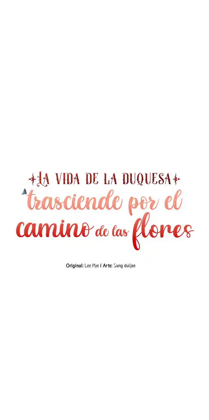 La Vida De La Duquesa Trasciende Por El Camino De Las Flores capítulo 16 página 41