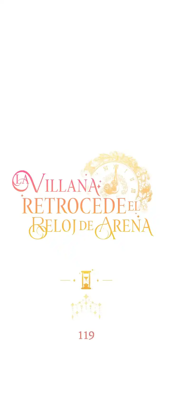LA VILLANA RETROCEDE EL RELOJ DE ARENA - Capítulo 119 - Página 3 - LectorTMOo
