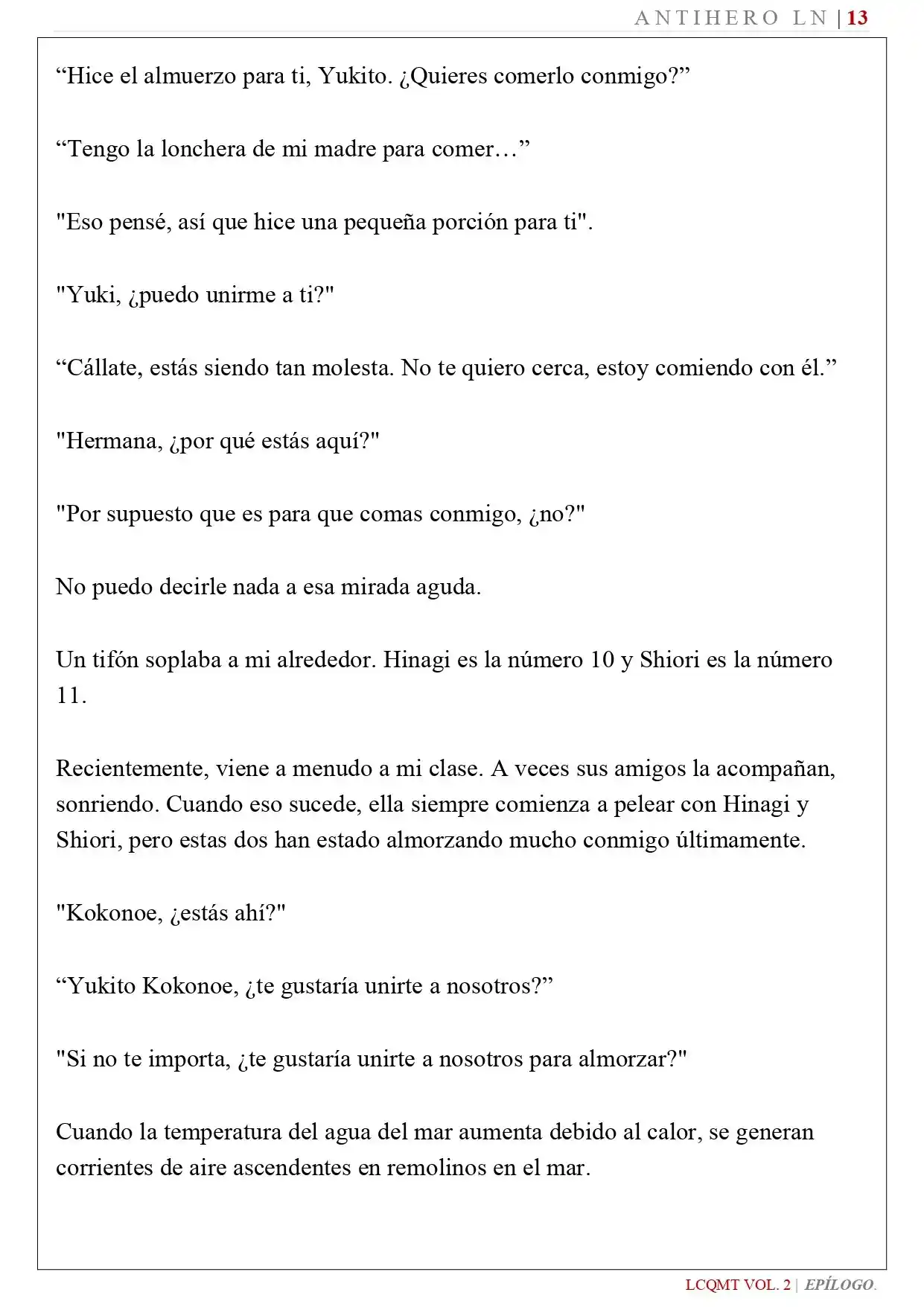 Las Chicas Que Me Traumatizaron Me Están Mirando, Pero Desafortunadamente Es Demasiado Tarde. (Novela) - Capítulo 19 - Página 16 - LectorTMOo