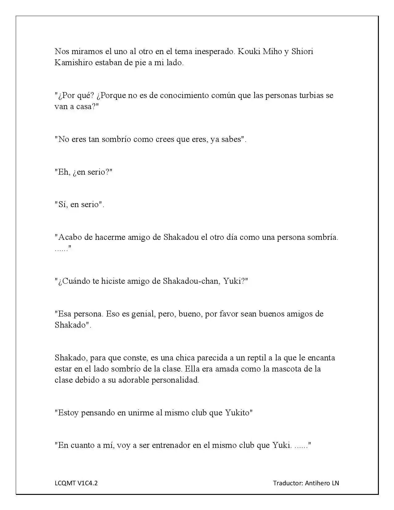 Las Chicas Que Me Traumatizaron Me Están Mirando, Pero Desafortunadamente Es Demasiado Tarde. (Novela) - Capítulo 4.10 - Página 4 - LectorTMOo