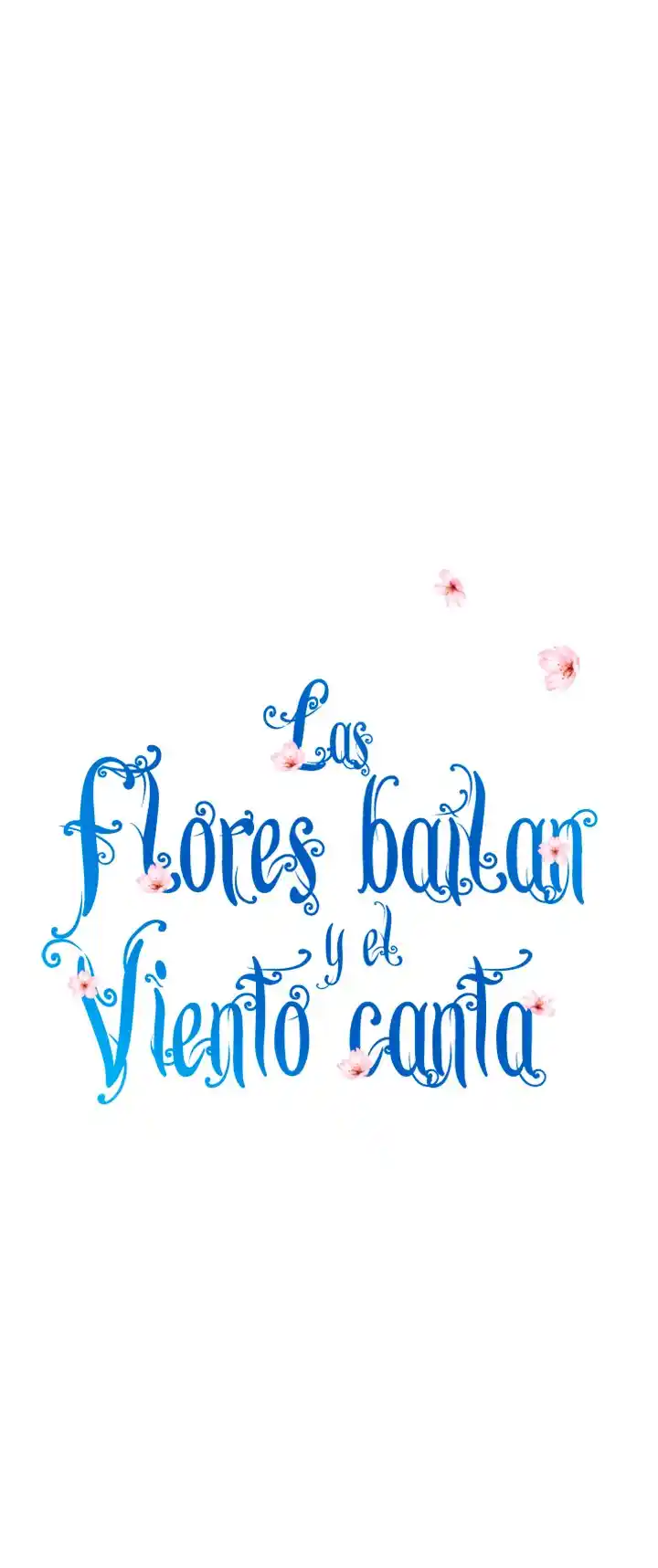 Las Flores Bailan Y El Viento Canta - Capítulo 74 - Página 9 - LectorTMOo