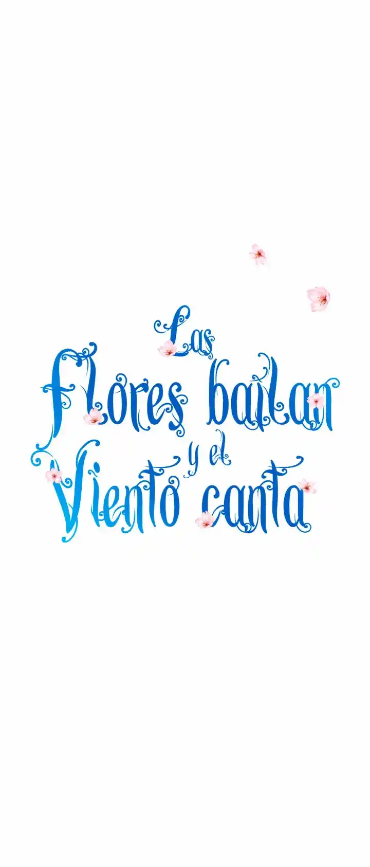 Las Flores Bailan Y El Viento Canta - Capítulo 83 - Página 17 - LectorTMOo