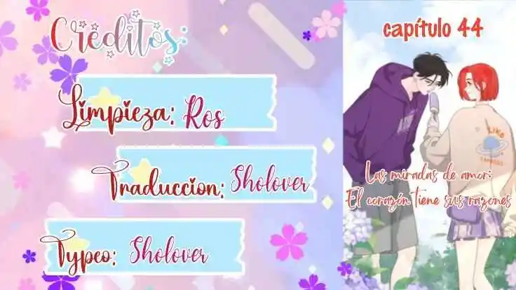 Las Miradas De Amor: El Corazón Tiene Sus Razones. - Capítulo 44 - Página 1 - LectorTMOo