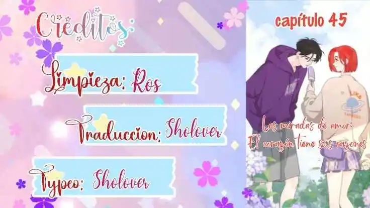 Las Miradas De Amor: El Corazón Tiene Sus Razones. - Capítulo 45 - Página 1 - LectorTMOo