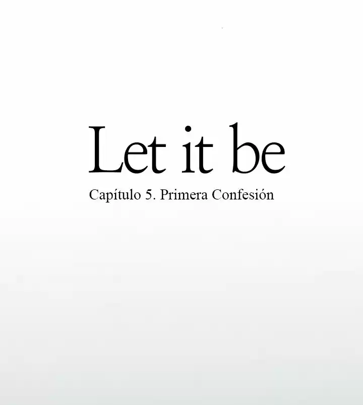 LET IT BE - Capítulo 5 - Página 18 - LectorTMOo
