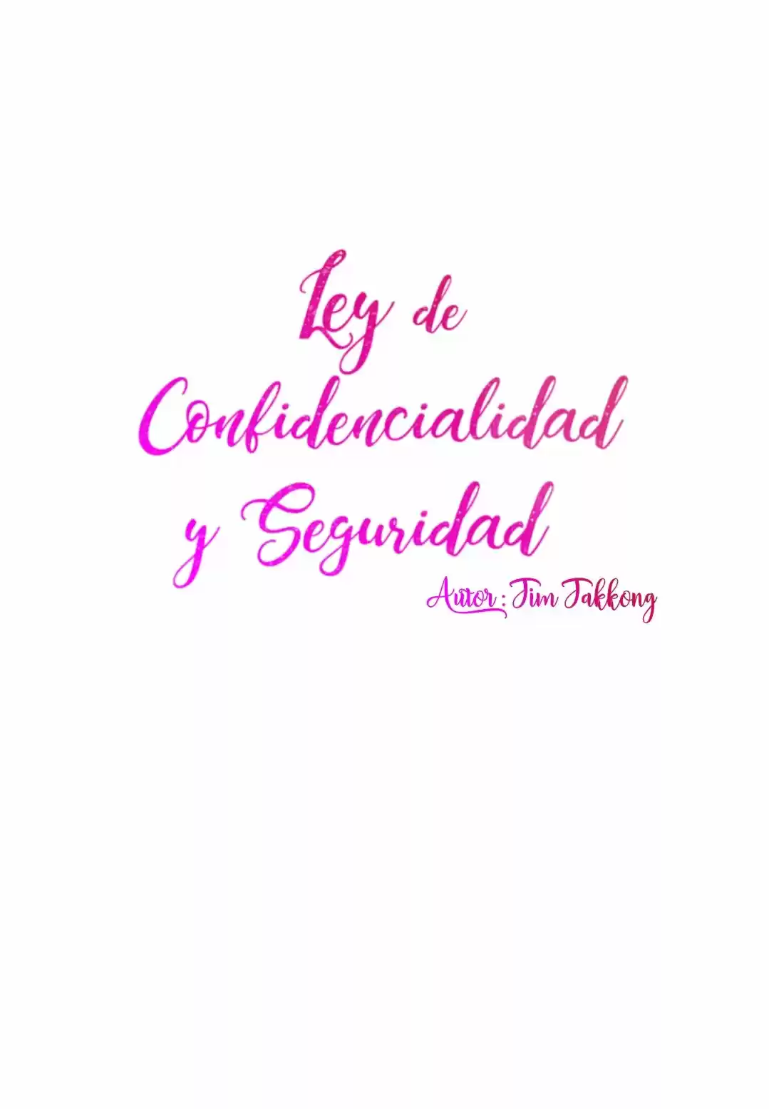 Ley De Confidencialidad Y Seguridad - Capítulo 1 - Página 13 - LectorTMOo