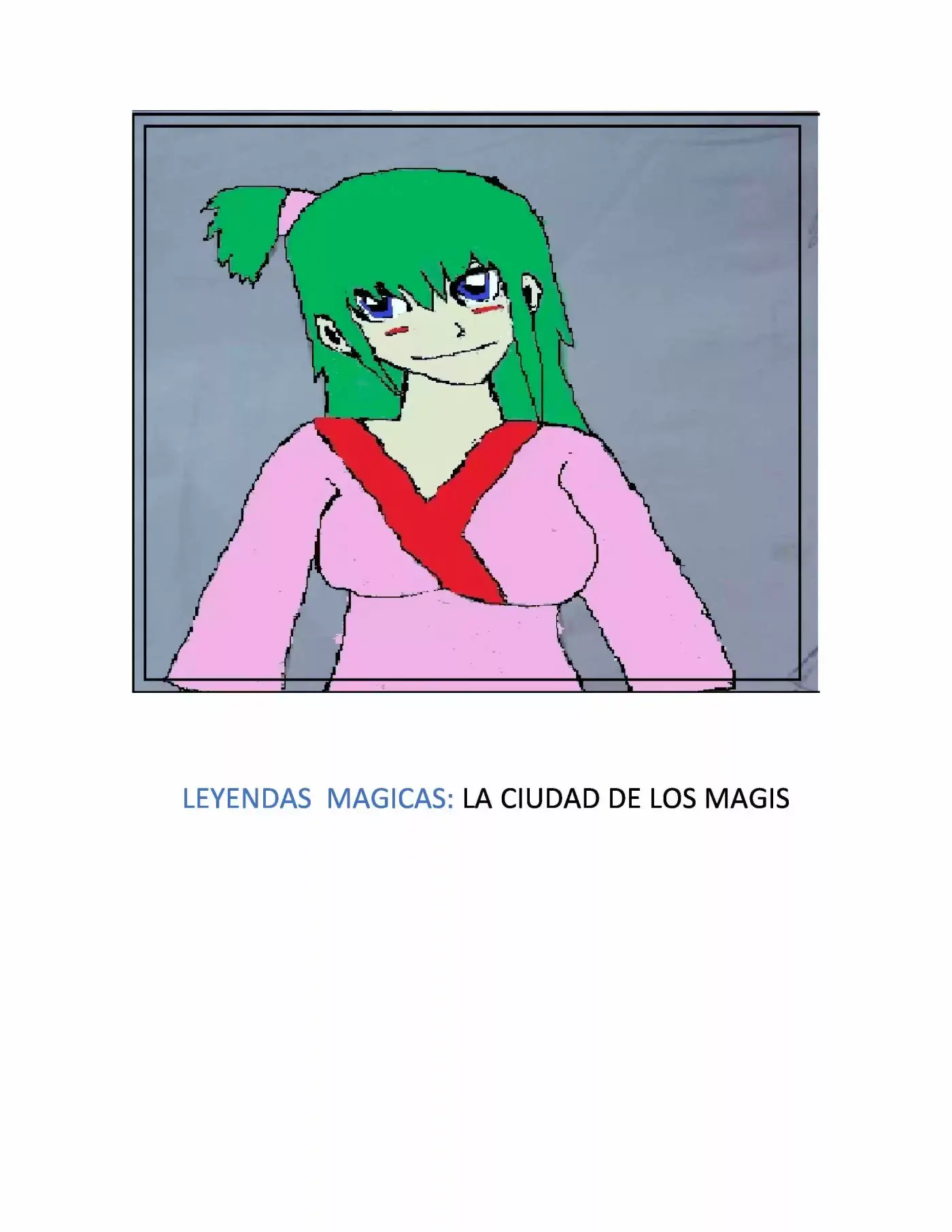Leyendas Mágicas :La Ciudad De La Magia - Capítulo 1 - Página 1 - LectorTMOo