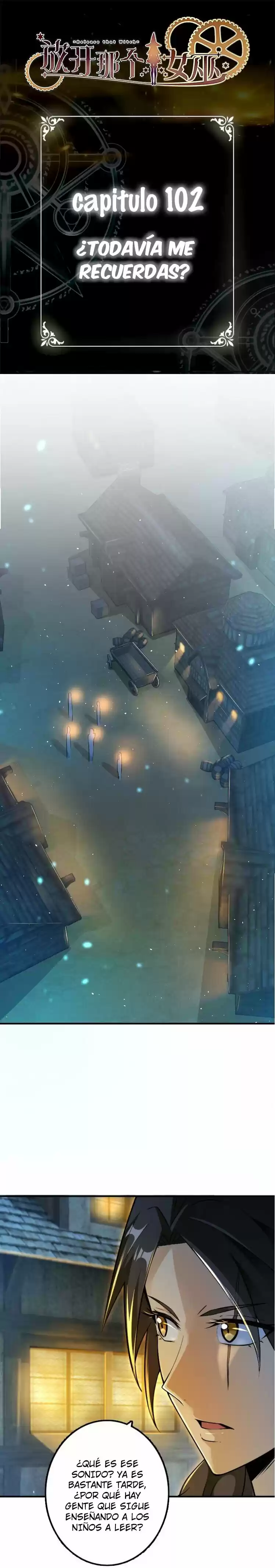 Liberen A Esa Bruja - Capítulo 102 - Página 2 - LectorTMOo