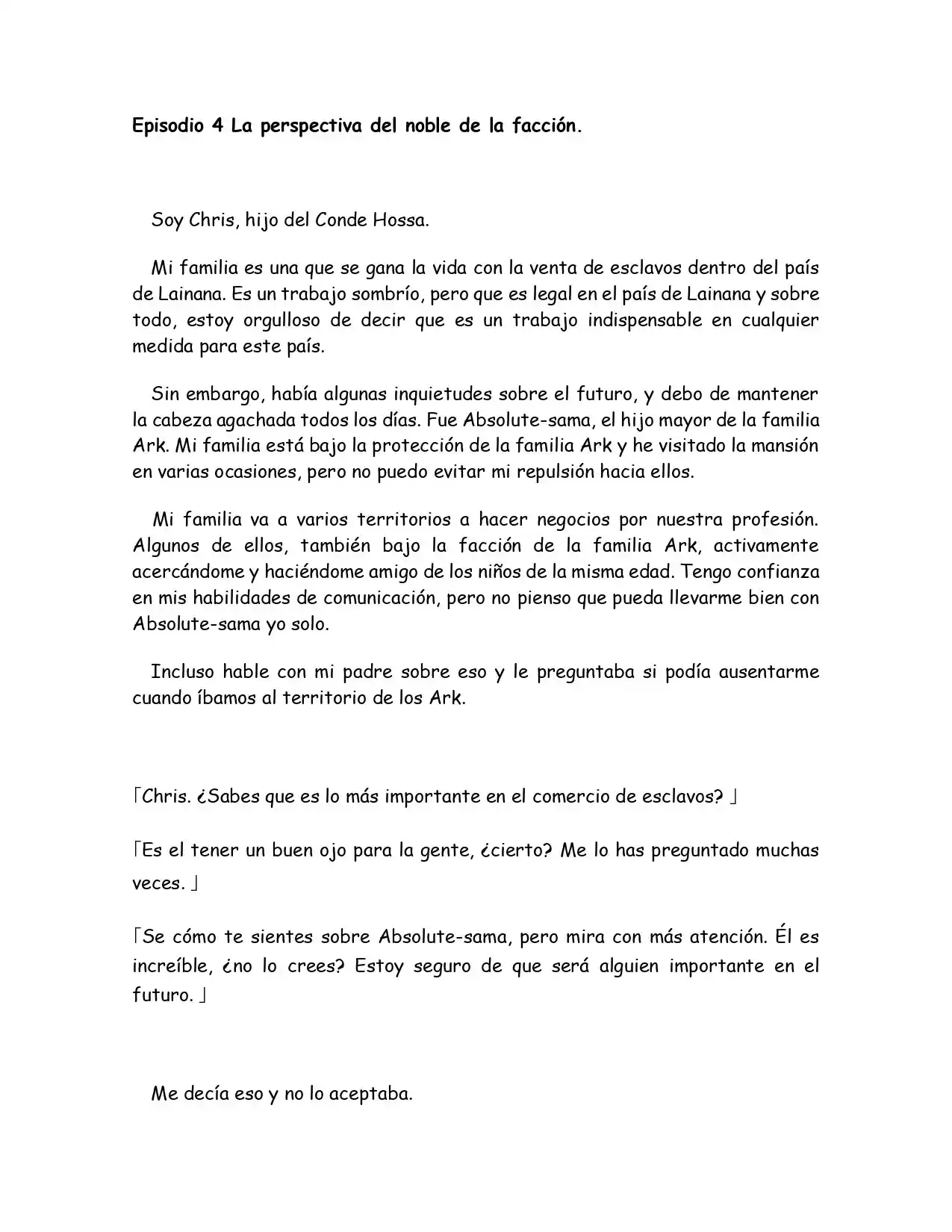 Lo Que Se Necesita Como Un Villano De La Nobleza (Novela) - Capítulo 4 - Página 1 - LectorTMOo
