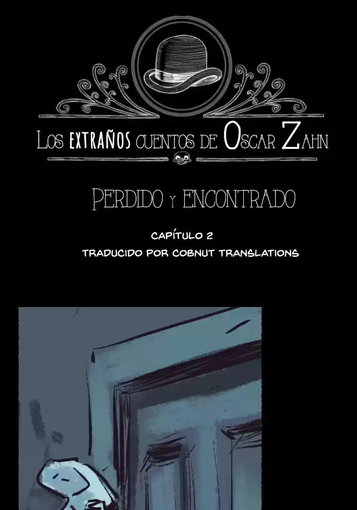 Los Extraños Cuentos De Oscar Zahn - Capítulo 2 - Página 1 - LectorTMOo