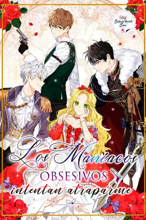 Los Maniacos Obsesivos Intentan Atraparme (Novela) - Capítulo 10 - Página 1 - LectorTMOo