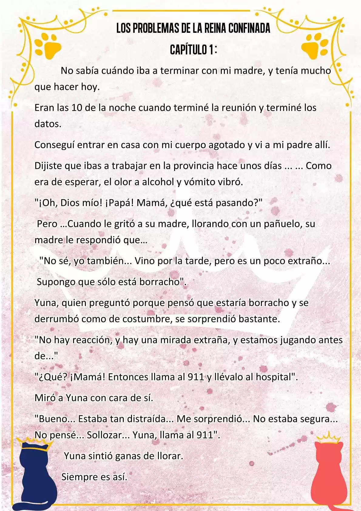 LOS PROBLEMAS DE LA REINA CONFINADA (Novela) - Capítulo 1 - Página 4 - LectorTMOo