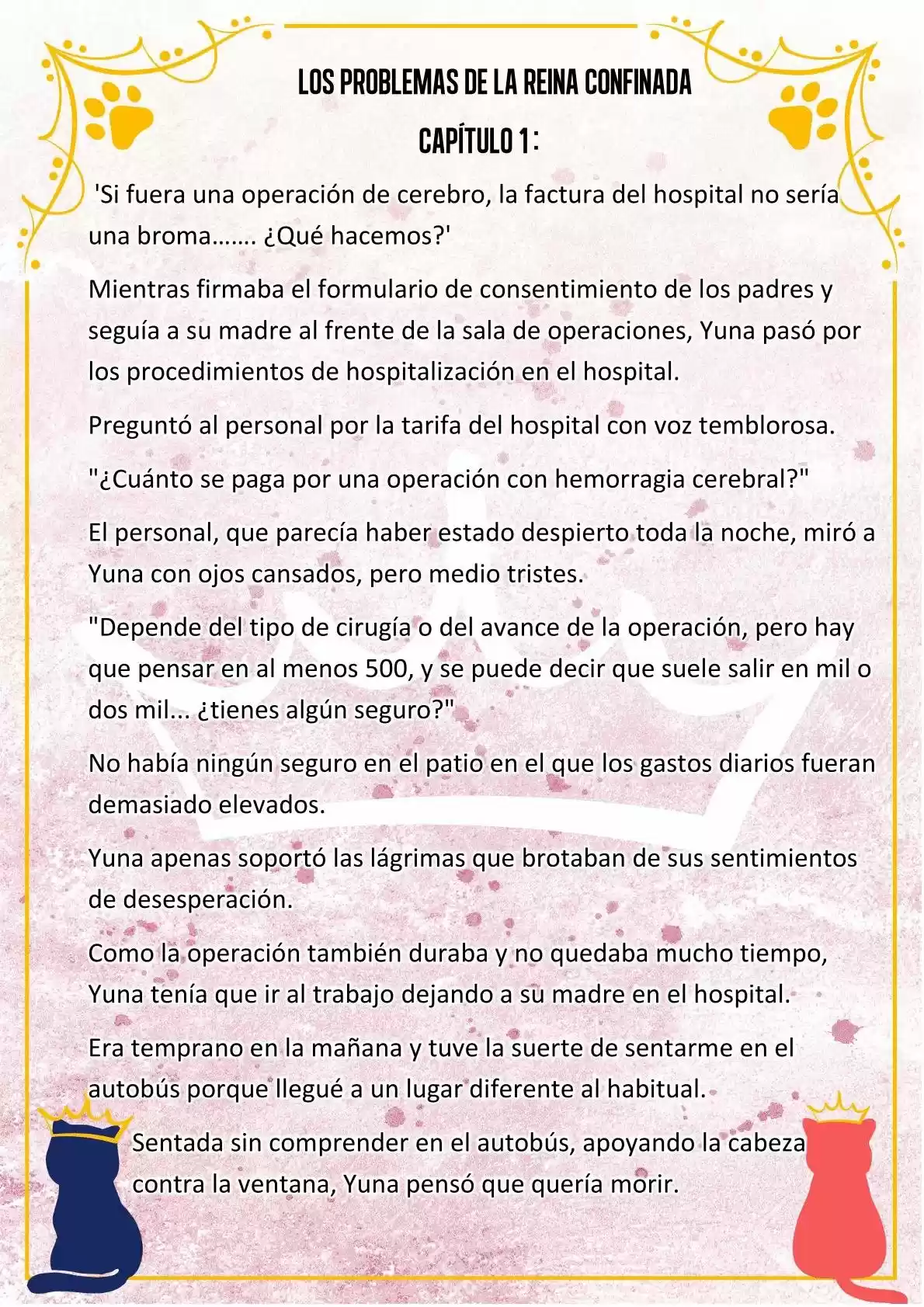 LOS PROBLEMAS DE LA REINA CONFINADA (Novela) - Capítulo 1 - Página 6 - LectorTMOo