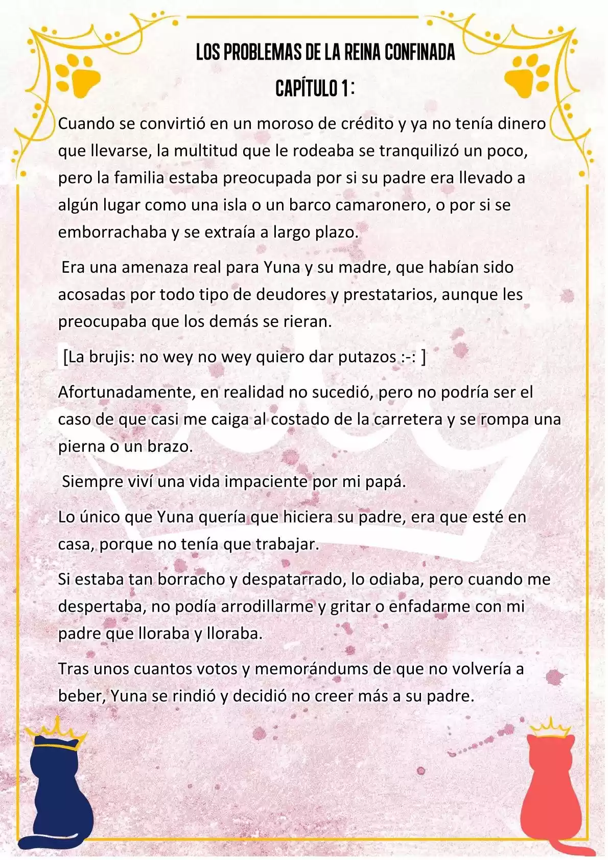 LOS PROBLEMAS DE LA REINA CONFINADA (Novela) - Capítulo 1 - Página 9 - LectorTMOo