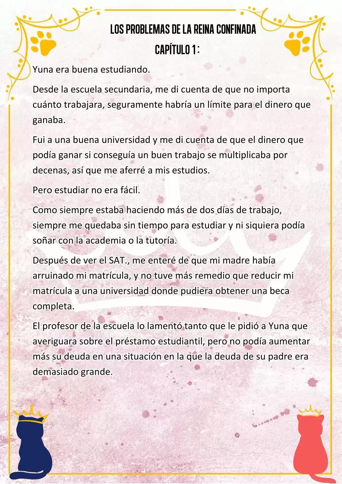 LOS PROBLEMAS DE LA REINA CONFINADA (Novela) - Capítulo 1 - Página 11 - LectorTMOo