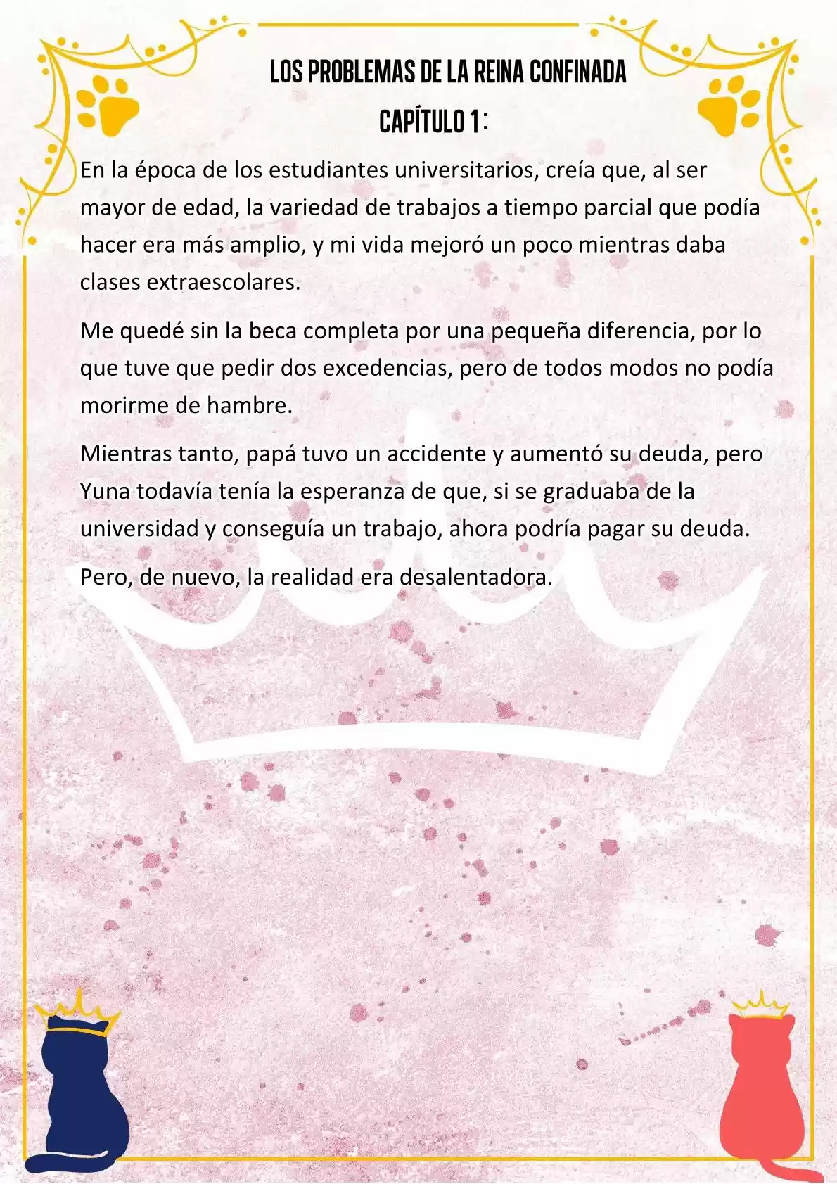 LOS PROBLEMAS DE LA REINA CONFINADA (Novela) - Capítulo 1 - Página 12 - LectorTMOo