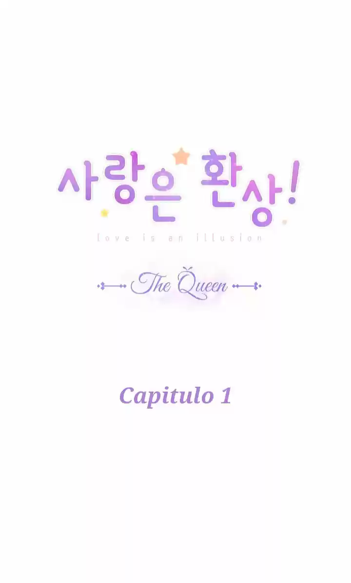 Love Is An Ilusion ~TheQueen~ capítulo 1 página 4
