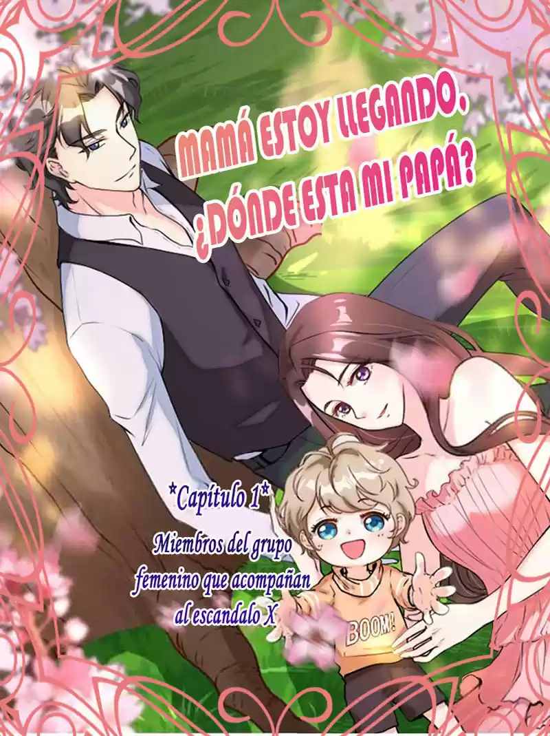 Mamá Estoy Llegando, ¿Dónde Está Mi Papá? - Capítulo 2 - Página 1 - LectorTMOo
