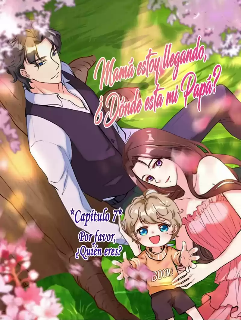 Mamá Estoy Llegando, ¿Dónde Está Mi Papá? - Capítulo 8 - Página 1 - LectorTMOo