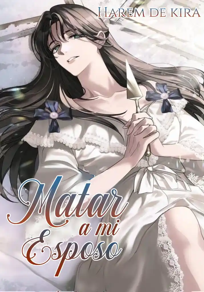 Matar A Mi Esposo - Capítulo 1 - Página 1 - LectorTMOo
