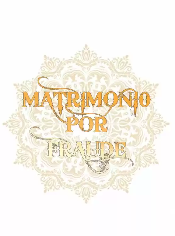 Matrimonio Por Fraude - Capítulo 21 - Página 6 - LectorTMOo