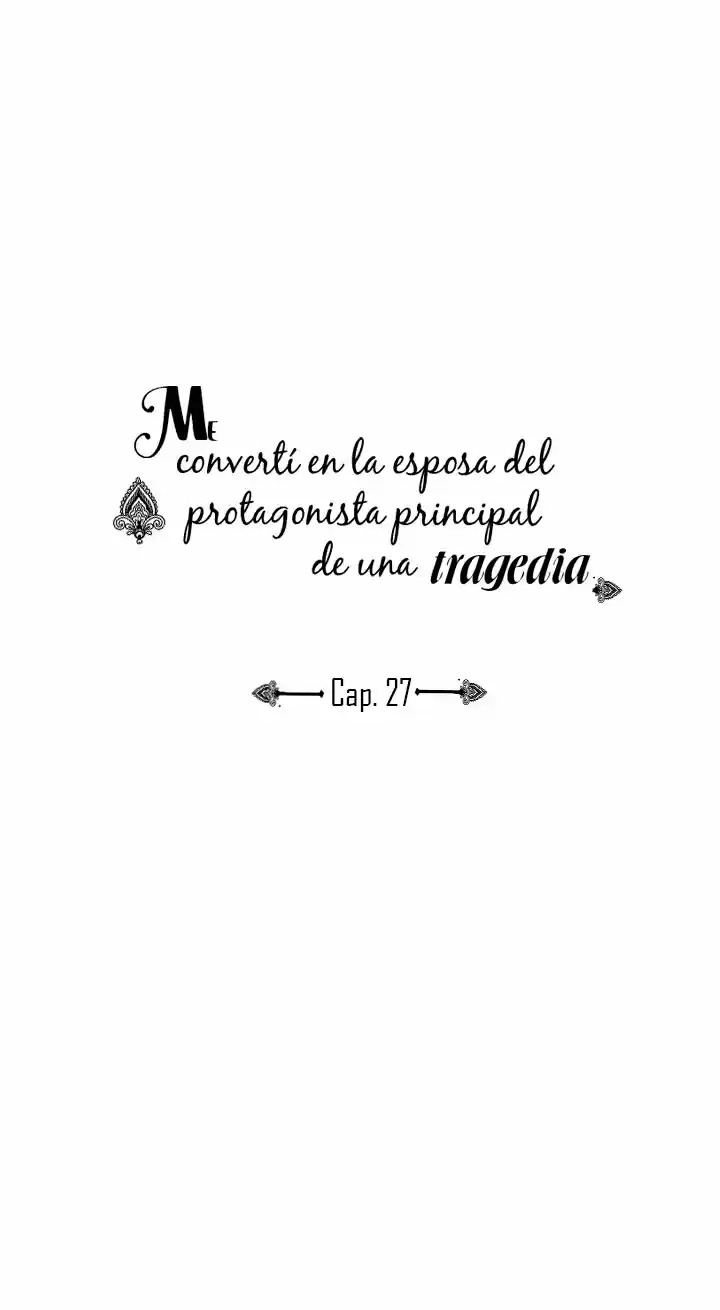 Me Convertí En La Esposa Del Protagonista Principal De Una Tragedia - Capítulo 27 - Página 24 - LectorTMOo