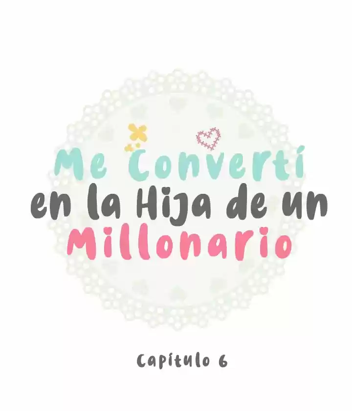 !Me Convertí En La Hija De Un Millonario! - Capítulo 6 - Página 10 - LectorTMOo