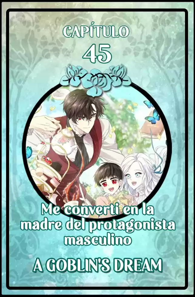 ME CONVERTÍ EN LA MADRE DEL PROTAGONISTA - Capítulo 45 - Página 1 - LectorTMOo