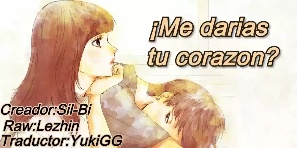 ¿Me Darías Tu Corazón? - Capítulo - Página 1 - LectorTMOo