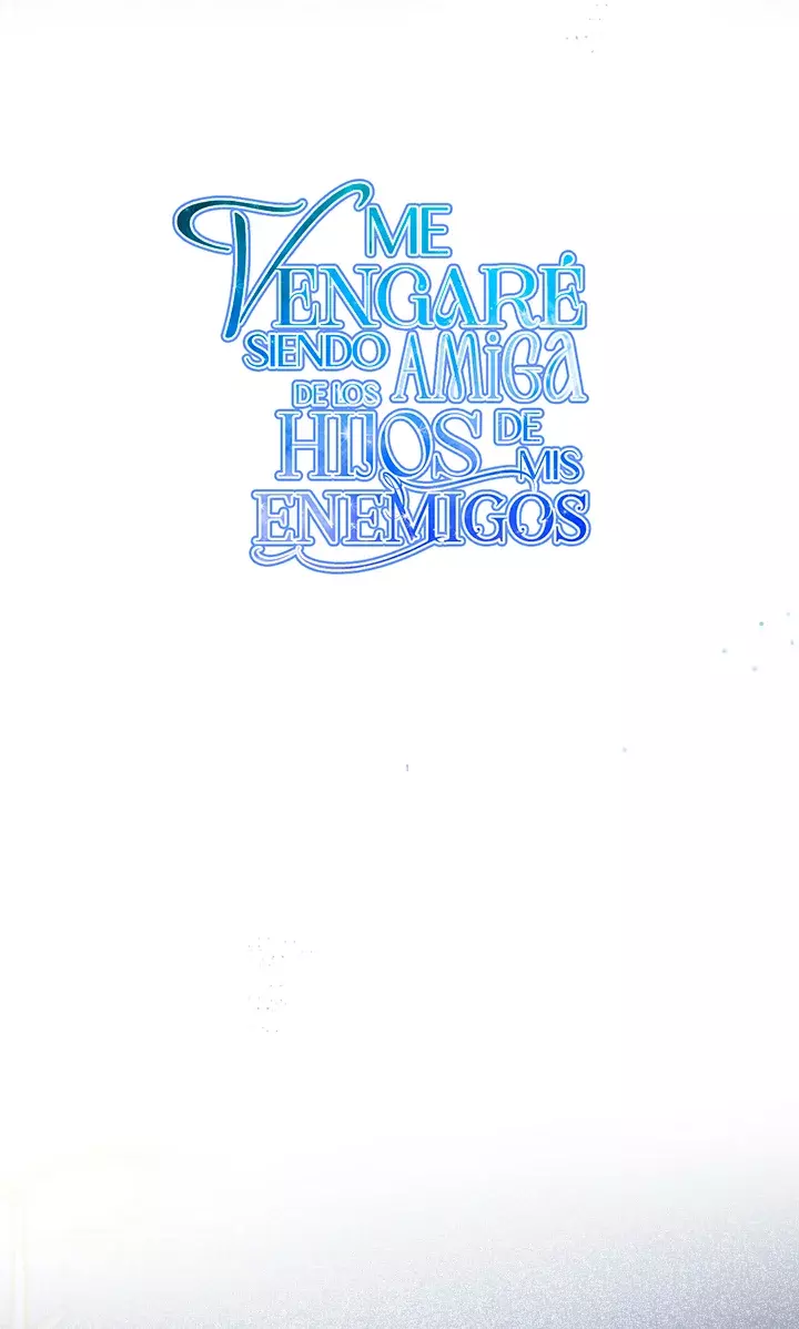 ME VENGARE SIENDO AMIGA DE LOS HIJOS DE MIS ENEMIGOS - Capítulo 18 - Página 7 - LectorTMOo