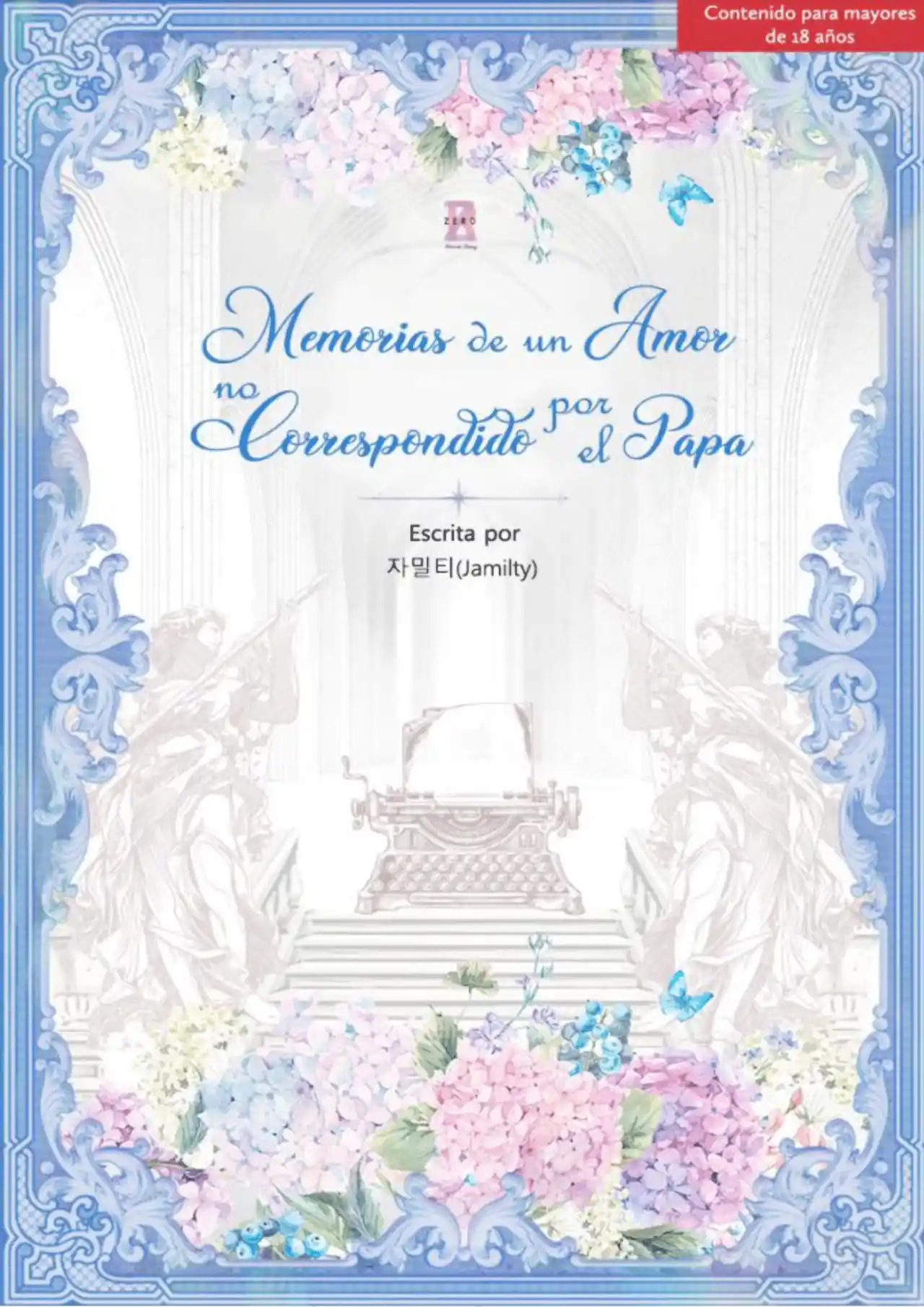 Memorias De Un Amor No Correspondido Por El Papa (Novela) - Capítulo - Página 1 - LectorTMOo