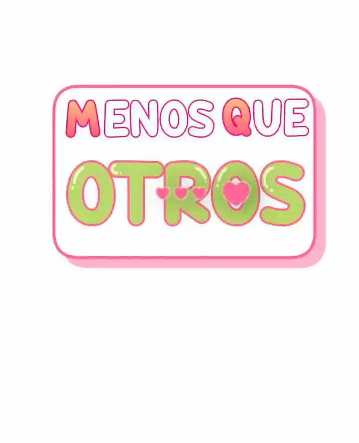Menos Que Otros - Capítulo 14 - Página 5 - LectorTMOo