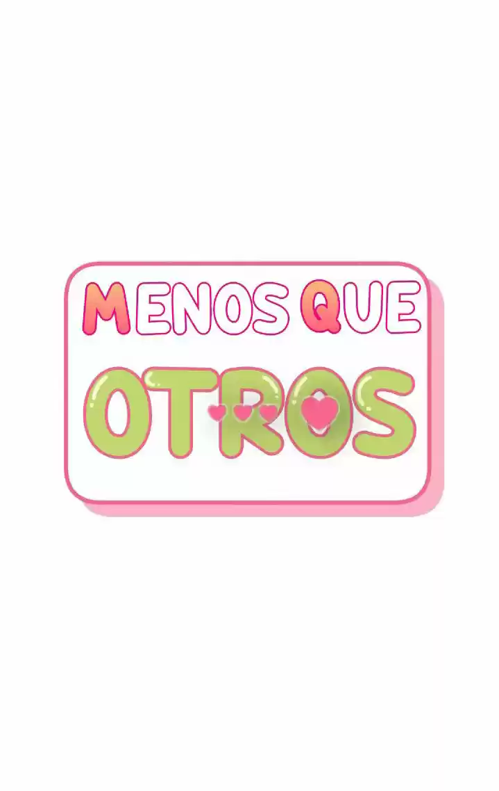Menos Que Otros - Capítulo 15 - Página 21 - LectorTMOo
