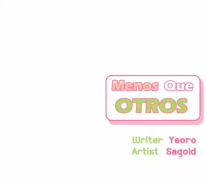 Menos Que Otros - Capítulo 23 - Página 73 - LectorTMOo