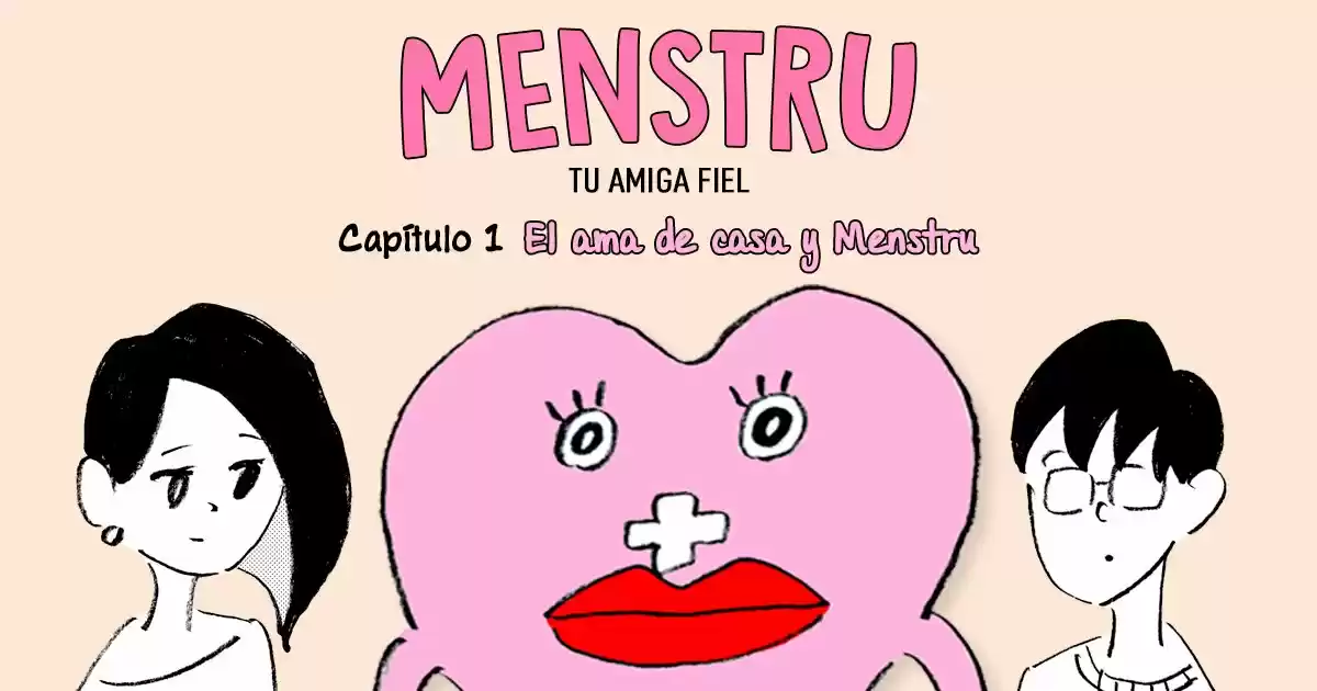 Menstru, Tu Amiga Fiel - Capítulo 1 - Página 2 - LectorTMOo