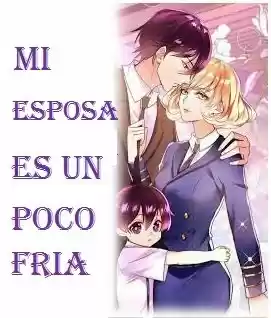 Mi Esposa Es Un Poco Fría - Capítulo 32 - Página 1 - LectorTMOo