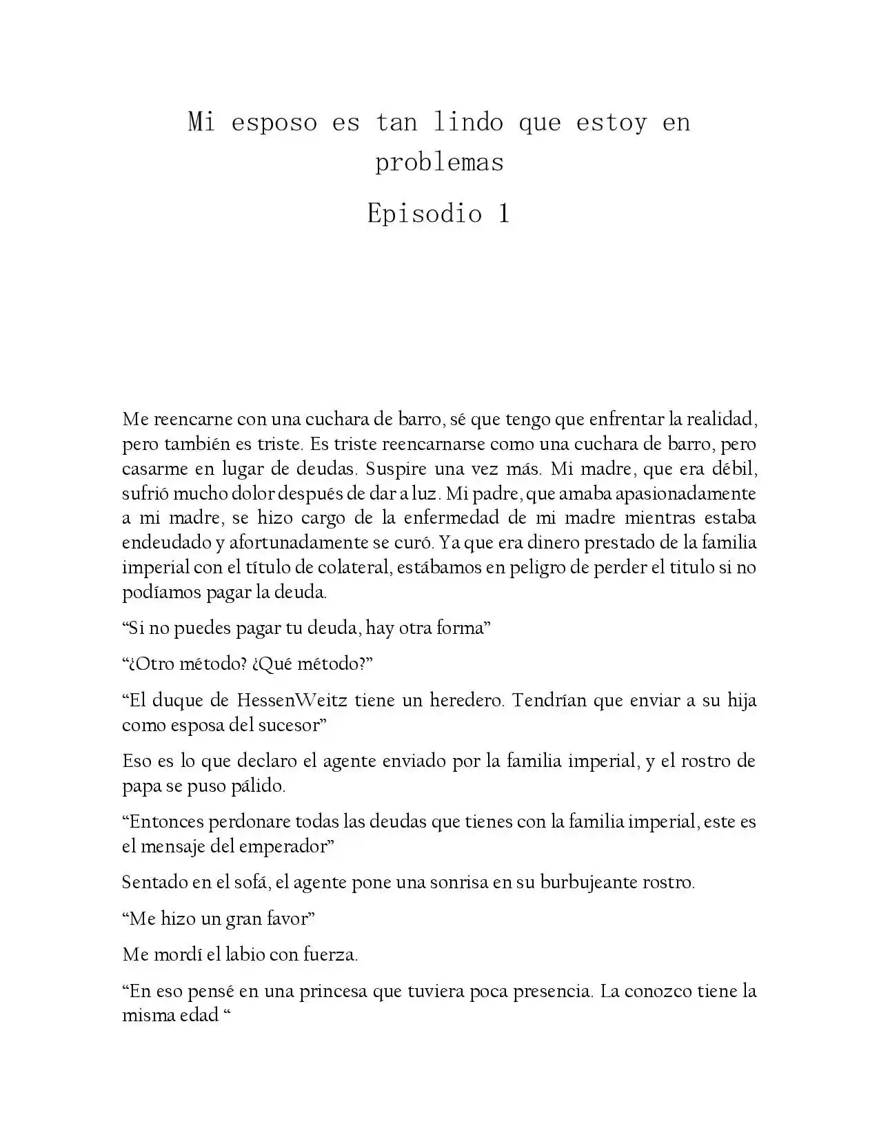 Mi Esposo Es Tan Lindo Que Es Un Problema (Novela) - Capítulo 1 - Página 1 - LectorTMOo