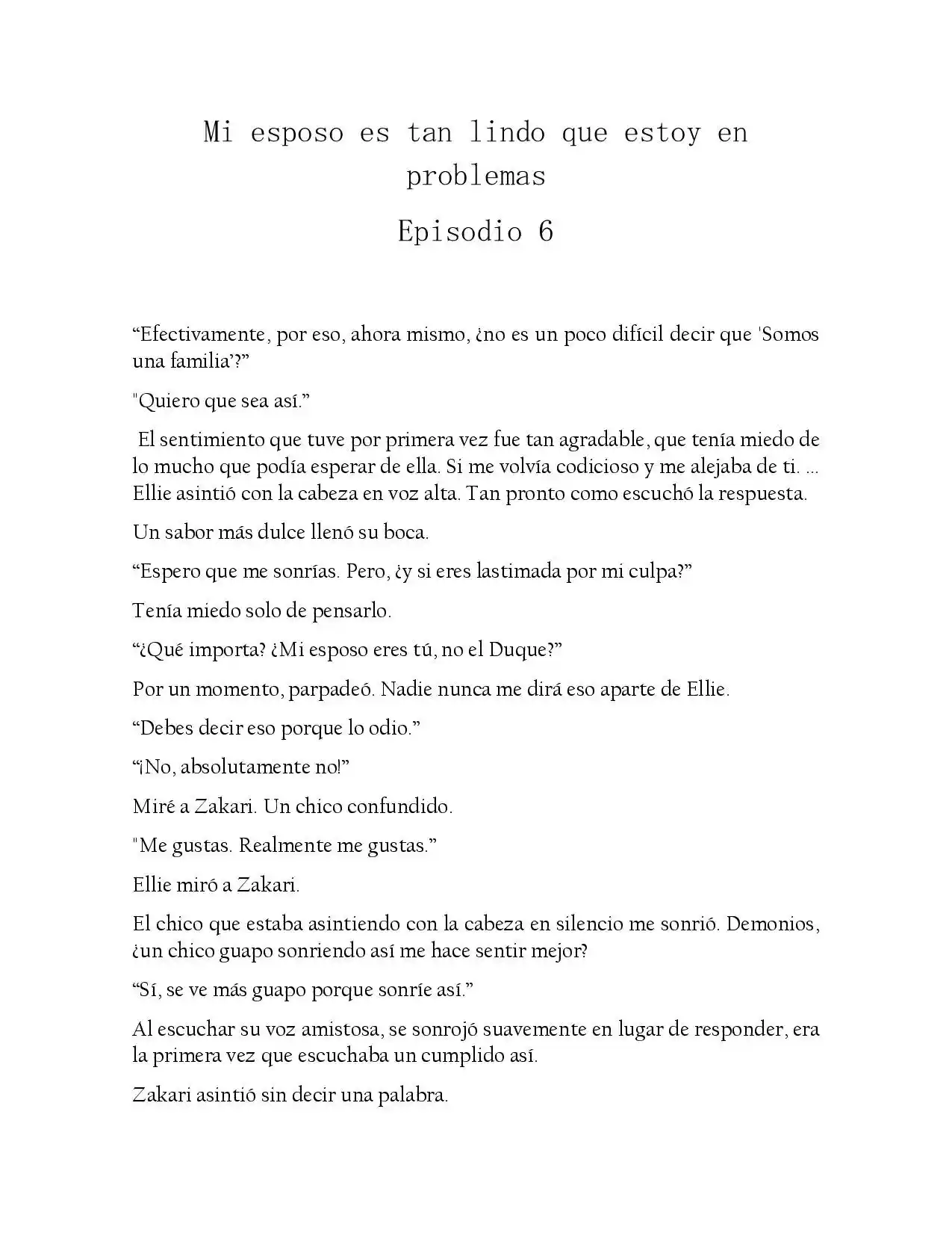 Mi Esposo Es Tan Lindo Que Es Un Problema (Novela) - Capítulo 6 - Página 1 - LectorTMOo