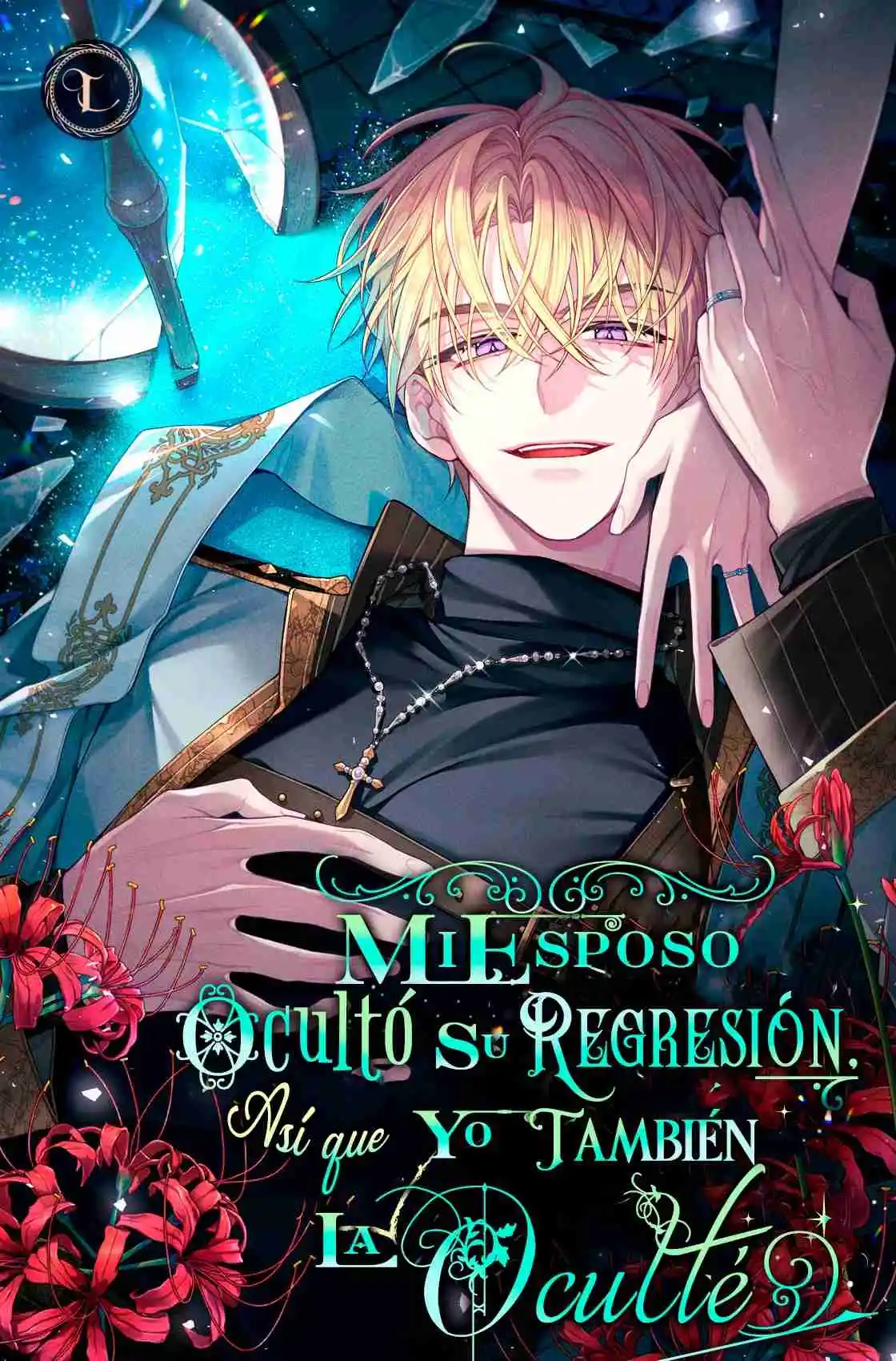 MI ESPOSO OCULTÓ SU REGRESIÓN, ASÍ QUE YO TAMBIÉN LA OCULTÉ (NOVELA) (Novela) - Capítulo 9 - Página 1 - LectorTMOo