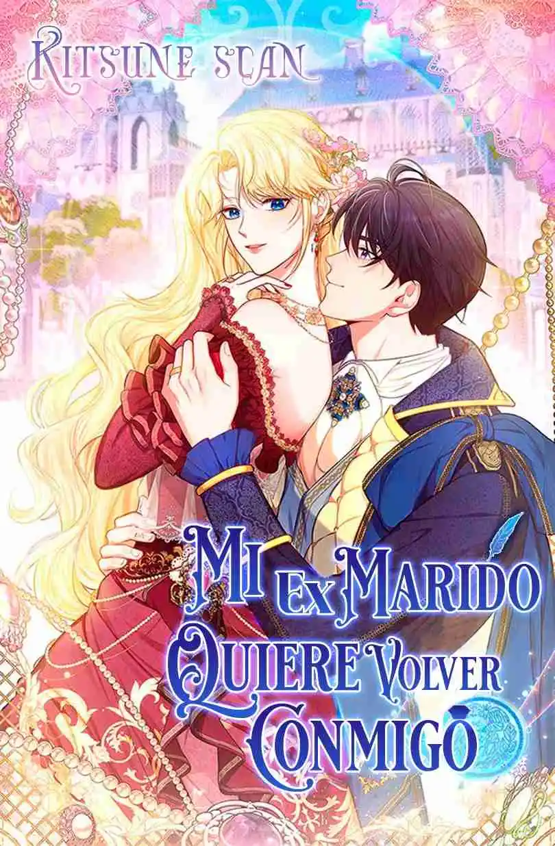 Mi Ex Marido Quiere Volver Conmigo - Capítulo 2 - Página 1 - LectorTMOo