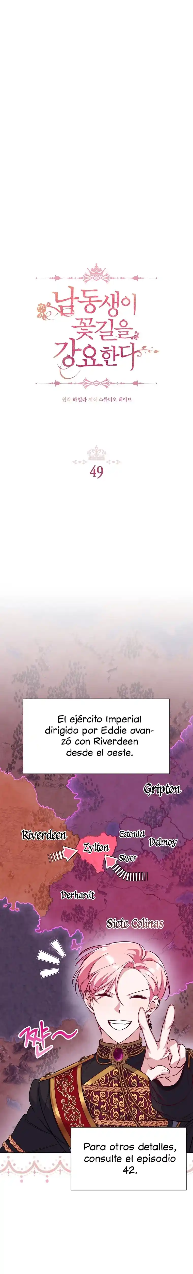 Mi Hermano Menor Me Obliga A Seguir El Camino De Las Flores - Capítulo 49 - Página 4 - LectorTMOo