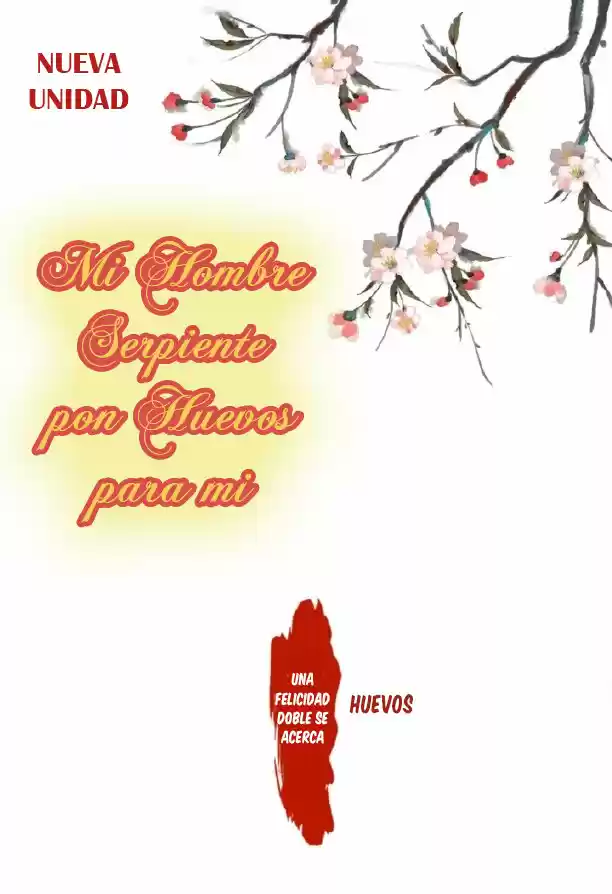 MI HOMBRE SERPIENTE PON HUEVOS PARA MI - Capítulo - Página 3 - LectorTMOo