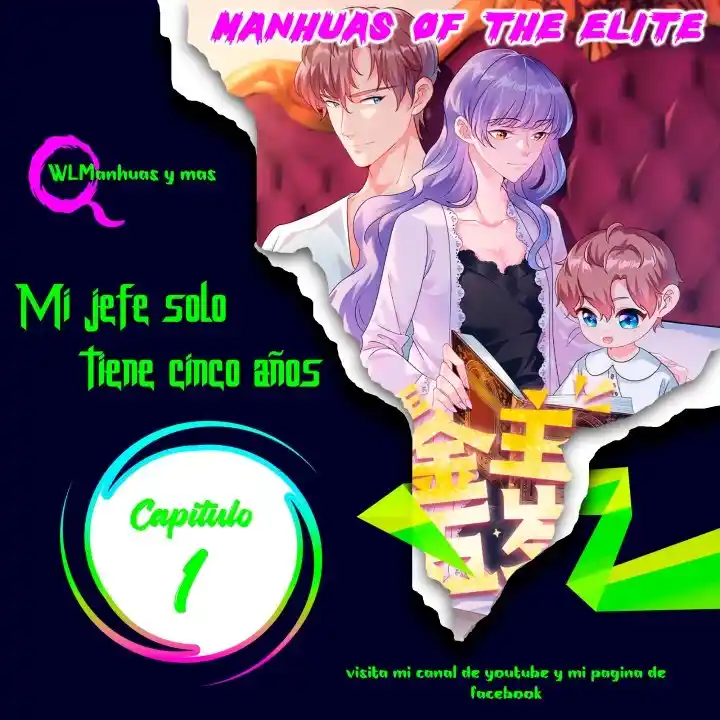 MI JEFE SOLO TIENE CINCO AÑOS - Capítulo 1 - Página 1 - LectorTMOo