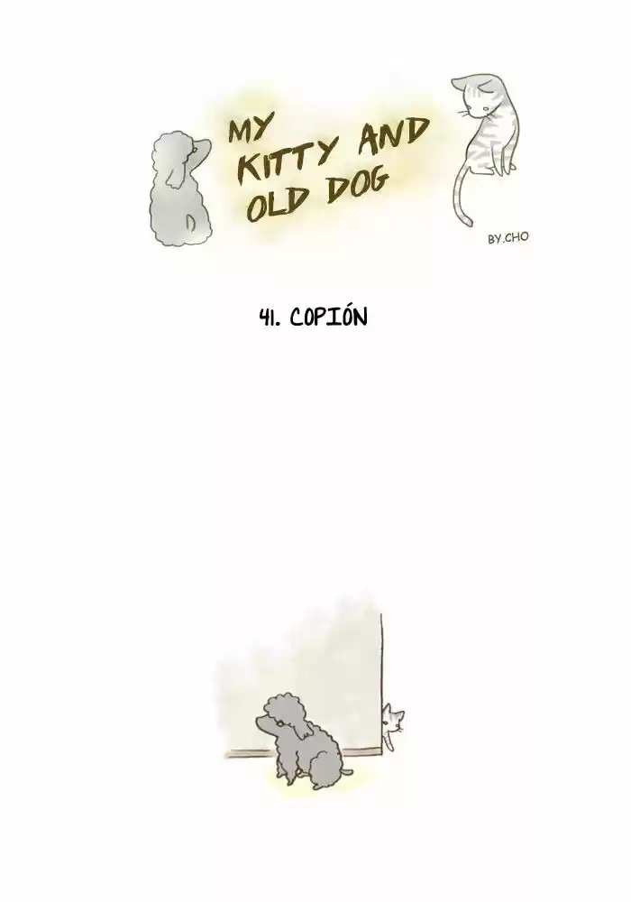 Mi Joven Gato Y Mi Viejo Perro - Capítulo 41 - Página 1 - LectorTMOo